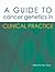 A Guide to Cancer Genetics ...