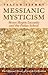 Messianic Mysticism: Moses Hayim Luzzatto and the Padua School (The Littman Library of Jewish Civilization)