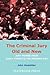 The Criminal Jury Old and N...