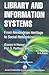 Library and Information Systems: From Alexandrian Heritage to Social Networking (Essays in Honour of Prof. S. Parthasarathy)