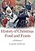 History of Christmas Foods and Feasts