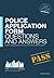 Police Officer Application Form Questions and Answers Workbook: Includes sample questions and answers for the Police Application Form