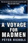 A Voyage for Madmen
