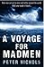 A Voyage for Madmen