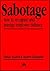 Sabotage: How to Recognize and Manage Employee Defiance