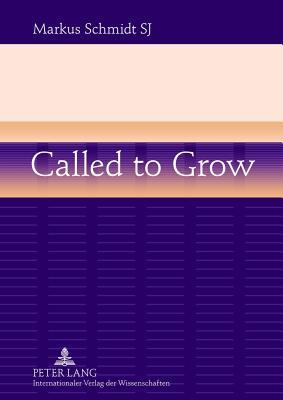 Called to Grow: Brokenness and Gradual Growth towards Wholeness