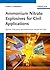 Ammonium Nitrate Explosives for Civil Applications: Slurries, Emulsions and Ammonium Nitrate Fuel Oils