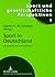 Sport in Deutschland: Bestandsaufnahmen und Perspektiven (Sport und gesellschaftliche Perspektiven) (German Edition)