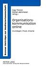 Organisationskommunikation online: Grundlagen, Praxis, Empirie (Bonner Beiträge zur Medienwissenschaft) (German Edition)