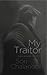 My Traitor