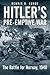 Hitler's Pre-Emptive War: The Battle for Norway, 1940