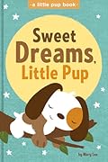 Sweet Dreams, Little Pup