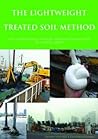 The Lightweight Treated Soil Method: New Geomaterials for Soft Ground Engineering in Coastal Areas