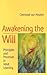 Awakening the Will: Principles and Processes in Adult Learning
