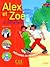 ALEX ET ZOE ET COMPAGNIE 2 ELEVE by Colette Samson