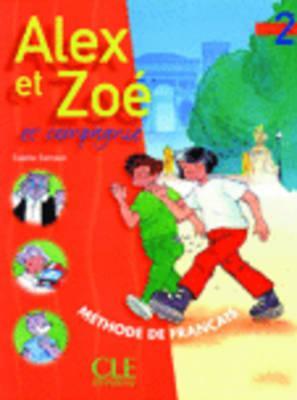 ALEX ET ZOE ET COMPAGNIE 2 ELEVE