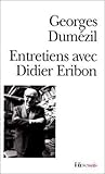 Entretiens avec Didier Eribon by Georges Dumézil