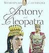 Antony and Cleopatra  (Shakespeare for Everyone)