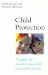 Child Protection: A Guide f...