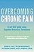 Overcoming Chronic Pain: A ...