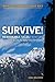 Survive!: Remarkable Tales from the New Zealand Outdoors