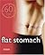 Flat Stomach: 60 Tips