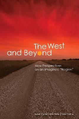The West and Beyond: New Perspectives on an Imagined 