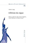 L’Orient du signe...