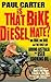 Is That Bike Diesel, Mate?: One Man, One Bike and the First Lap Around Australia on Used Cooking Oil
