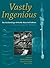 Vastly Ingenious by Atholl Anderson
