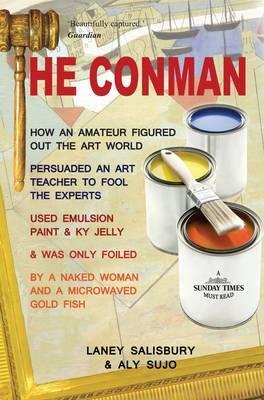 The conman : chasing after the mastermind behind Britain's most audacious art fraud