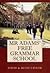 Mr Adam's Free Grammar School by Stephen J. Roberts