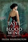 A Taste of Blood Wine by Freda Warrington