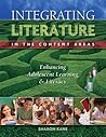 Integrating Literature in the Content Areas: Enhancing Adolescent Learning and Literacy