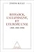 Bismarck, l'Allemagne et l'Europe unie by Joseph Rovan