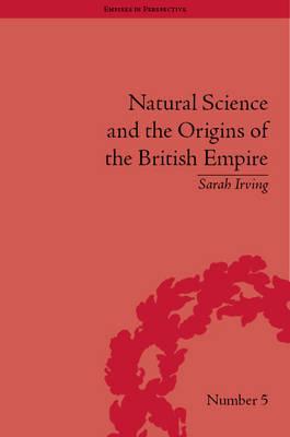 Natural Science and the Origins of the British Empire