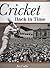 Cricket Back in Time