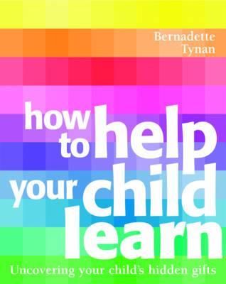 How to Help Your Child Learn (Paperback)
