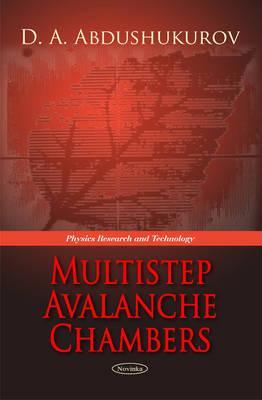 Multistep Avalanche Chambers (Physics Research and Technology)