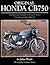 Original Honda Cb750: The Restorer's Guide to K & F Series 750 Sohc Models, 1968-1978. by John Wyatt