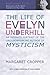 The Life of Evelyn Underhil...