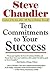 Ten Commitments to Your Success by Steve Chandler