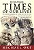 Times of Our Lives by Michael Oke