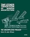 The Other Tradition of Modern Architecture: The Uncompleted Project