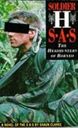 Soldier H: Sas - The Headhunters of Borneo