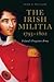 The Irish Militia, 1793-1802: Ireland's Forgotten Army