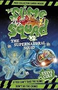 The Slime Squad Vs The Supernatural Squid