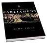 The Story of Parliament The Story of Parliament