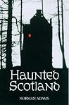 Haunted Scotland Haunted Scotland