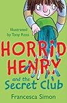 Horrid Henry and ...